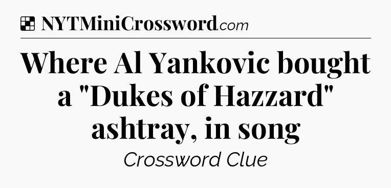 Solution: Where Al Yankovic bought a 