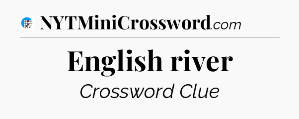 English river Crossword Clue