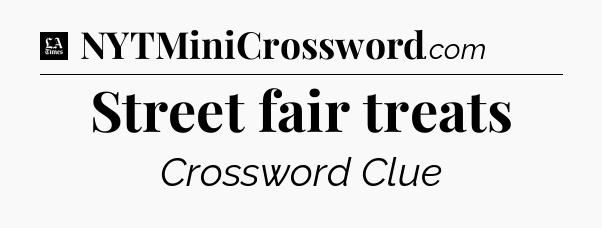 Street fair treats - LA Times Crossword