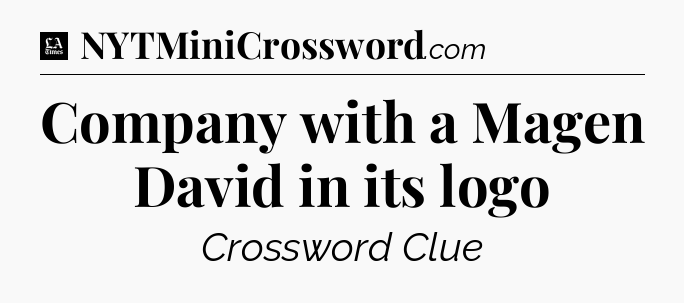 Company with a Magen David in its logo - LA Times Crossword