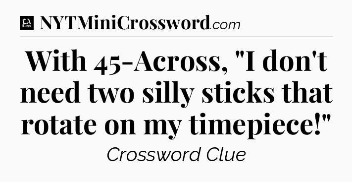 With 45-Across, 