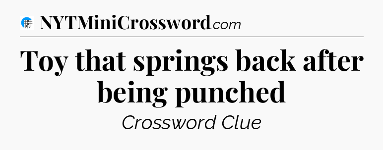 Toy that springs back after being punched Crossword Clue
