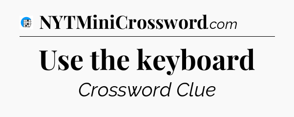 Use the keyboard Crossword Clue