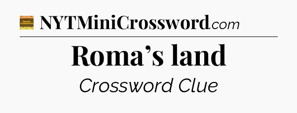 Roma’s land - Eugene Sheffer Crossword