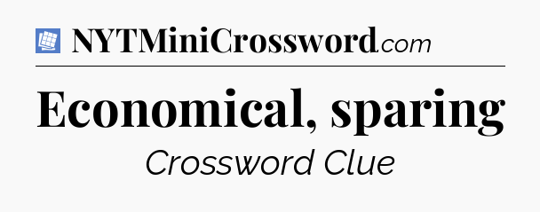Economical, sparing Puzzle Page Crossword Clue