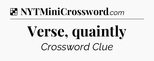 Solution: Verse, quaintly - NYT Crossword