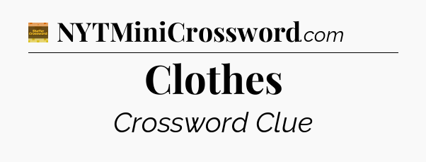 Clothes - Eugene Sheffer Crossword