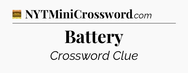 Battery - Eugene Sheffer Crossword