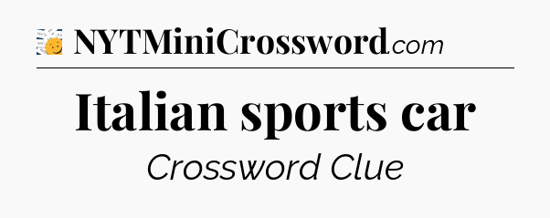 Italian sports car - 7 Little Words