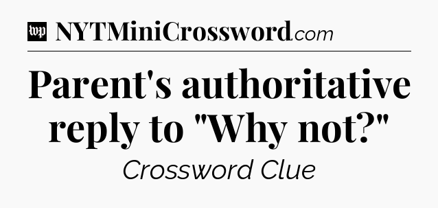 Parent's authoritative reply to 