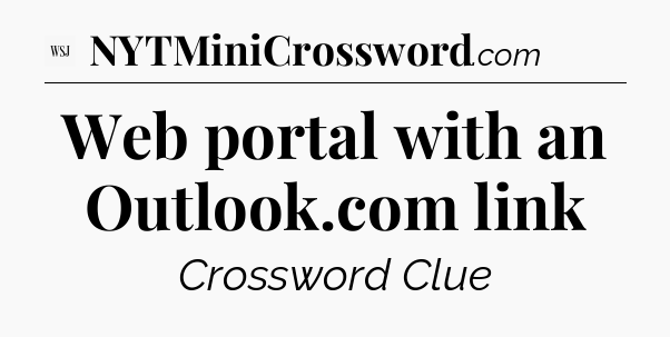 Web portal with an Outlook.com link - WSJ Crossword