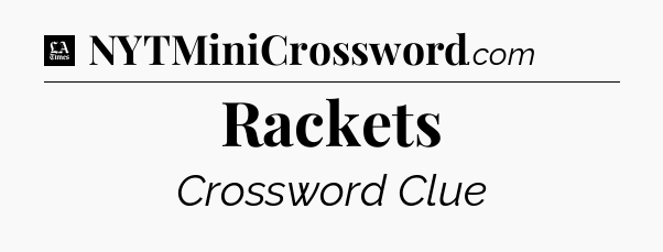 Rackets - LA Times Crossword
