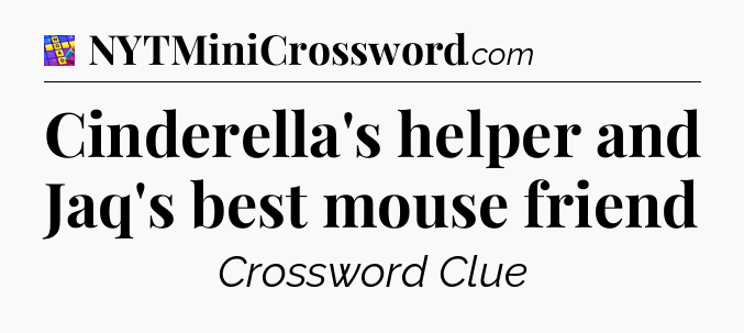 Cinderella's helper and Jaq's best mouse friend Codycross