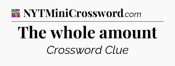 The whole amount Codycross