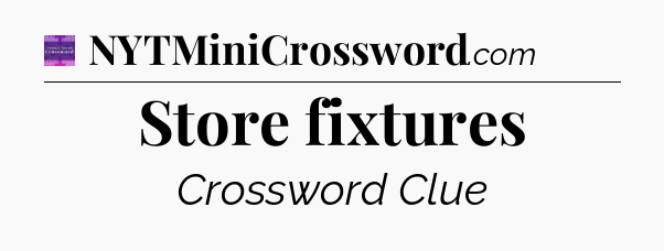 Store fixtures - Thomas Joseph Crossword
