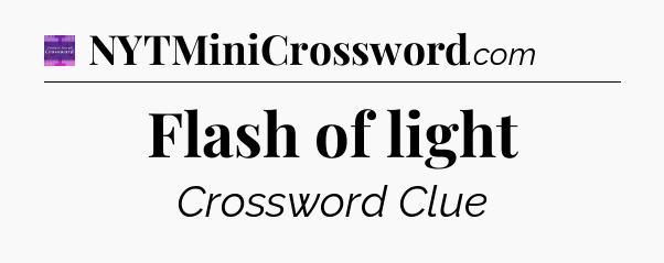 Flash of light - Thomas Joseph Crossword