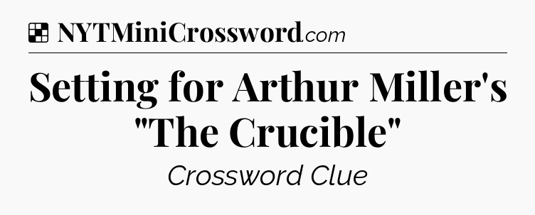 Solution: Setting for Arthur Miller's 