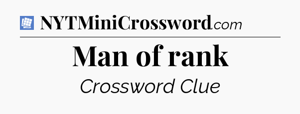 Man of rank Puzzle Page Crossword Clue