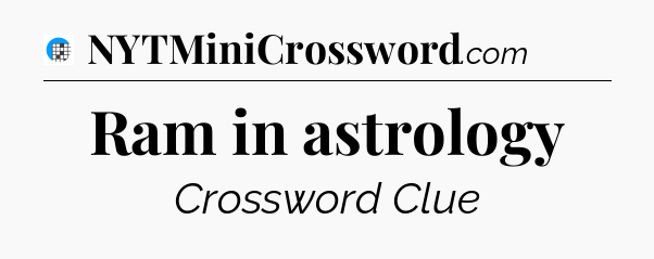 Ram in astrology Crossword Clue