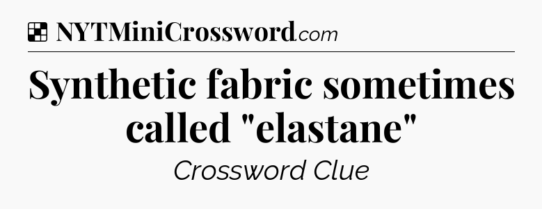 Solution: Synthetic fabric sometimes called 