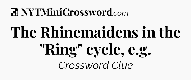 Solution: The Rhinemaidens in the 
