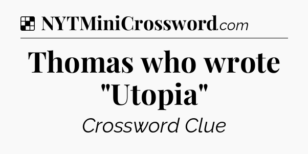 Solution: Thomas who wrote 