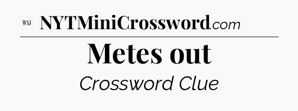 Metes out - WSJ Crossword