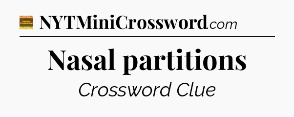 Nasal partitions crossword clue Eugene Sheffer