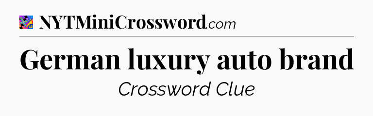 German luxury auto brand Crossword Clue