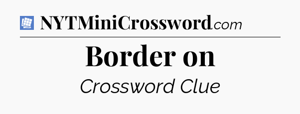 Border on Puzzle Page Crossword Clue