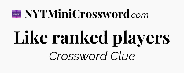 Like ranked players - Thomas Joseph Crossword
