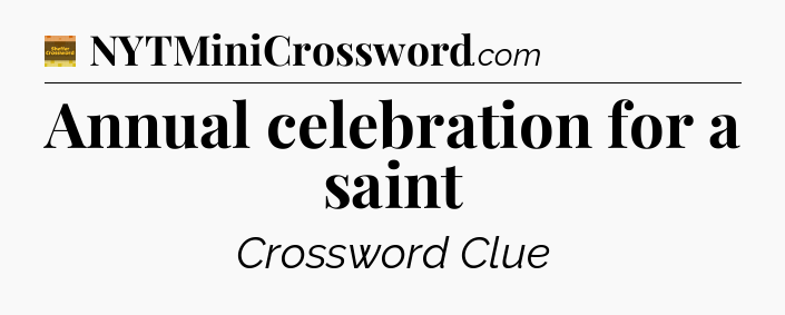 Annual celebration for a saint - Eugene Sheffer Crossword