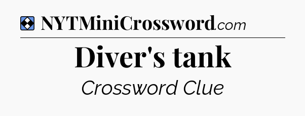 Solution: Diver's tank - NYT Mini Crossword