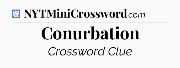 Conurbation Puzzle Page Crossword Clue