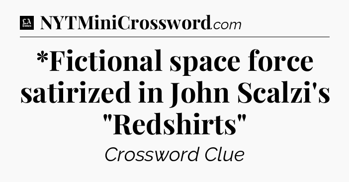 *Fictional space force satirized in John Scalzi's 