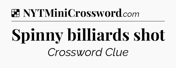 Solution: Spinny billiards shot - NYT Crossword