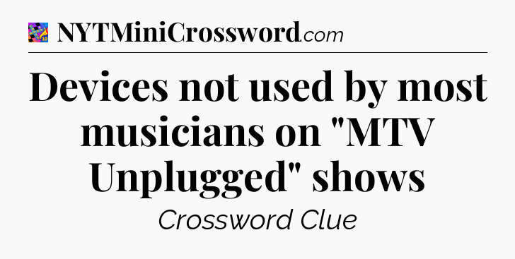 Devices not used by most musicians on 