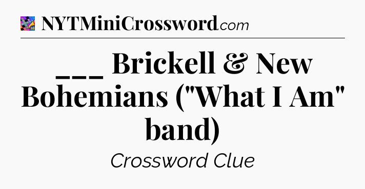 ___ Brickell & New Bohemians (