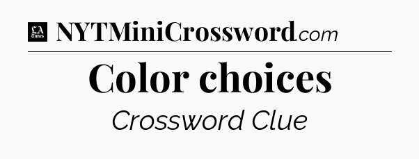 Color choices - LA Times Crossword