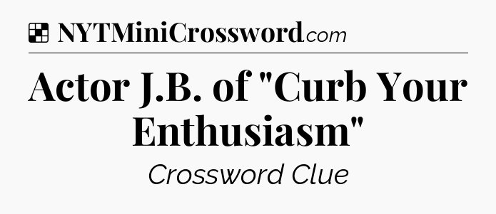 Solution: Actor J.B. of 