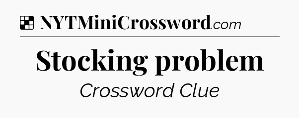Solution: Stocking problem - NYT Crossword