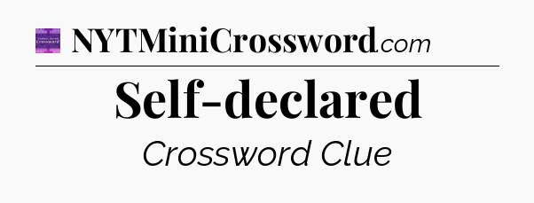 Self-declared - Thomas Joseph Crossword