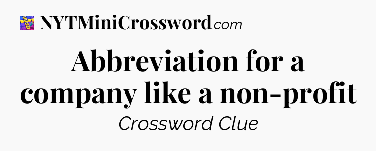 Abbreviation for a company like a non-profit Codycross