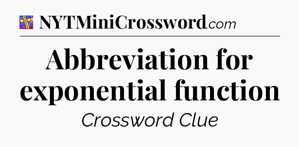 Abbreviation for exponential function Codycross