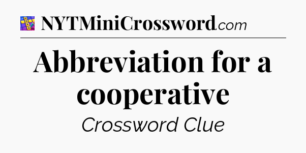 Abbreviation for a cooperative Codycross