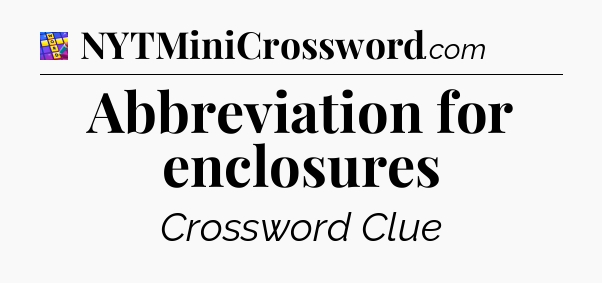 Abbreviation for enclosures Codycross