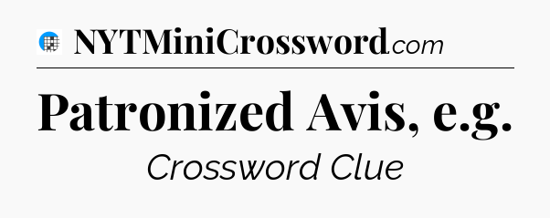 Patronized Avis, e.g Crossword Clue