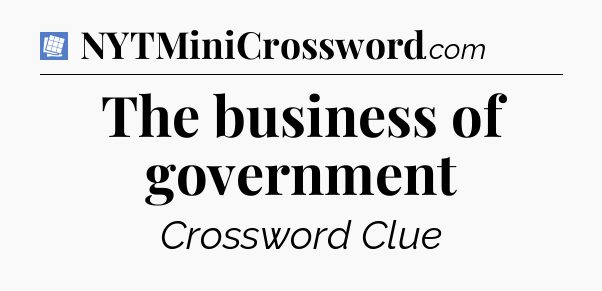The business of government Puzzle Page Crossword Clue