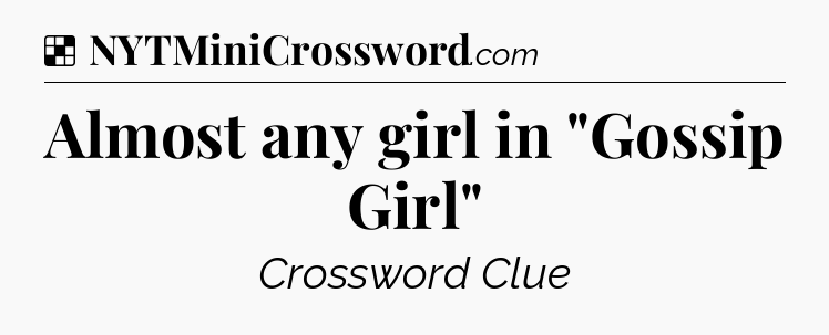 Solution: Almost any girl in 