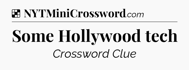 Solution: Some Hollywood tech - NYT Crossword